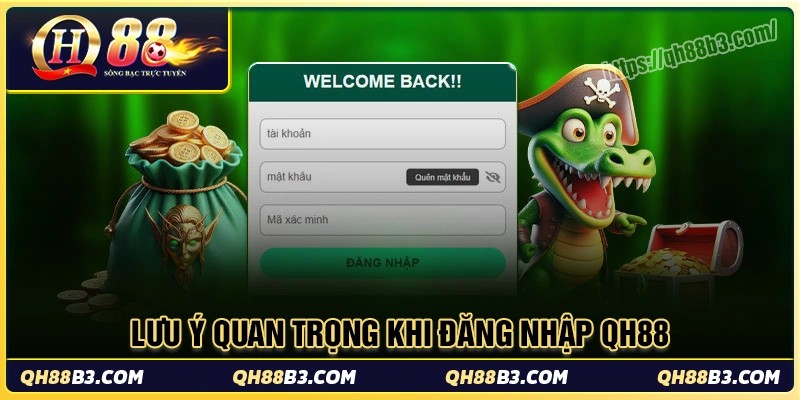 Lưu ý khi đăng nhập qh88 cược thủ nên biết