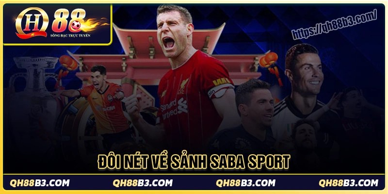 Đôi nét về sảnh saba sport Qh88