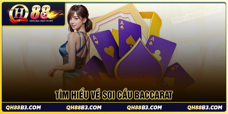 Soi cầu baccarat là gì?